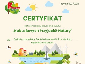 Certyfikat "Kubusiowi Przyjaciele Natury".